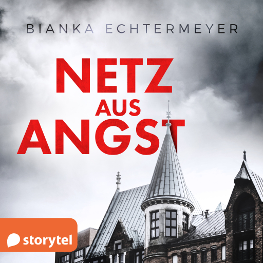 Portada del audiolibro «Netz aus Angst», de Bianka Echtermeyer