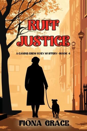 Ruff Justice (A Canine Crew Mystery—Book 4)