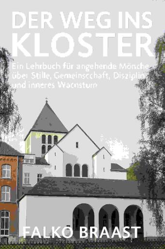 Der Weg ins Kloster