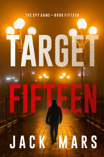 Target Fifteen (The Spy Game—Book #15)