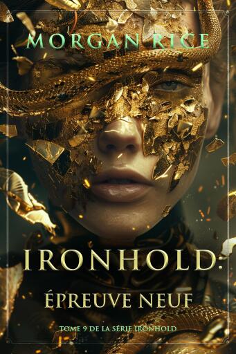 Portada del libro «Ironhold : Épreuve neuf (Tome 9 de la série Ironhold)», de Morgan Rice