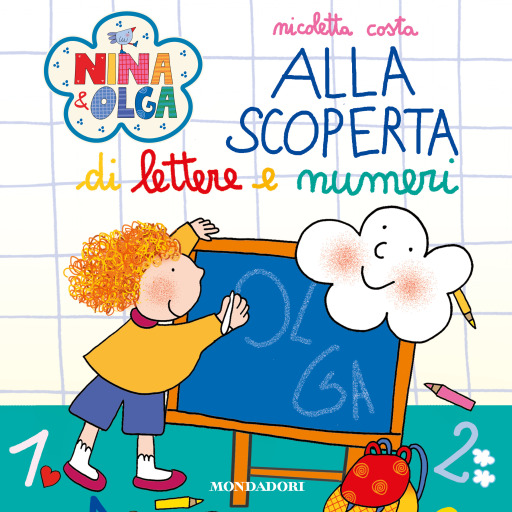 Nina&Olga. Alla scoperta di lettere e numeri