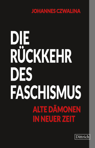 Die Rückkehr des Faschismus