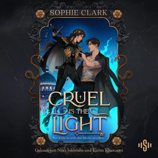 Portada del audiolibro «Cruel is the Light – Ihre Liebe ist groß, ihre Macht unendlich (Cruel is the Light, Bd. 1)», de Sophie Clark