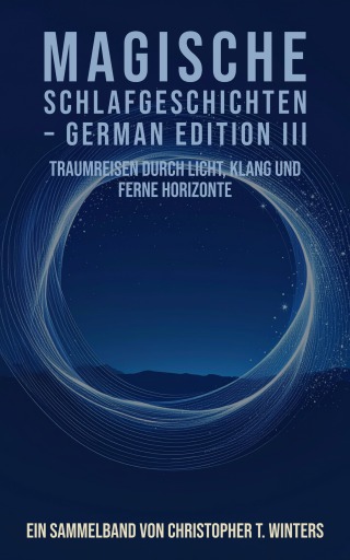 Magische Schlafgeschichten – German Edition III