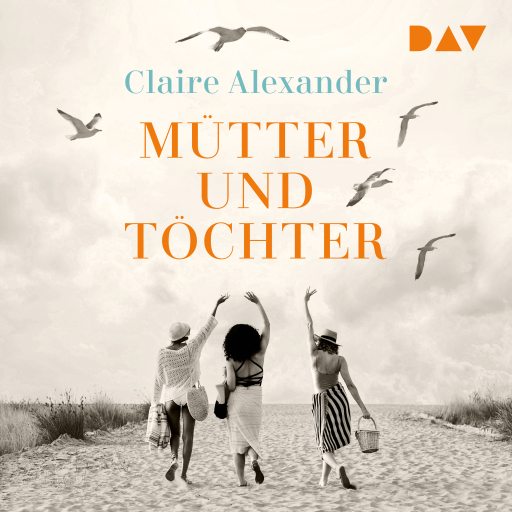 Portada del audiolibro «Mütter und Töchter», de Claire Alexander