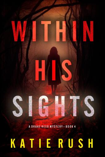 Within His Sights (A Drake Reed FBI Suspense Thriller—Book Four)
