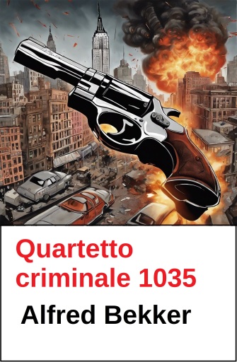 Portada del libro «Quartetto criminale 1035», de Alfred Bekker