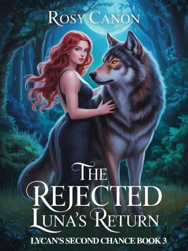 The Rejected Luna's Return