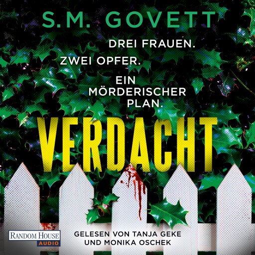 Portada del audiolibro «Verdacht - Drei Frauen. Zwei Opfer. Ein mörderischer Plan.», de S.M. Govett