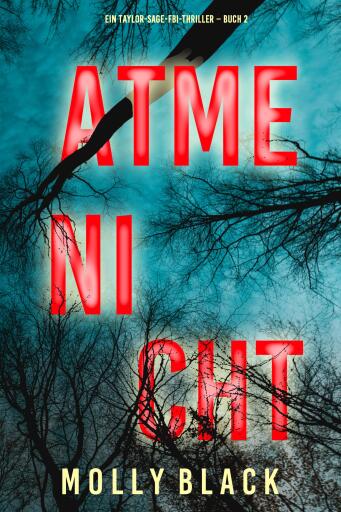 Portada del libro «Atme nicht (Ein Taylor-Sage-FBI-Thriller – Buch 2)», de Molly Black
