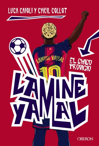 Lamine Yamal. El chico prodigio