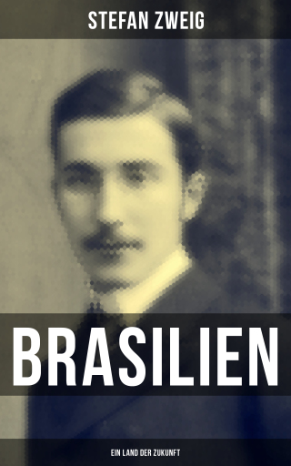 Portada del libro «Brasilien: Ein Land der Zukunft», de Stefan Zweig