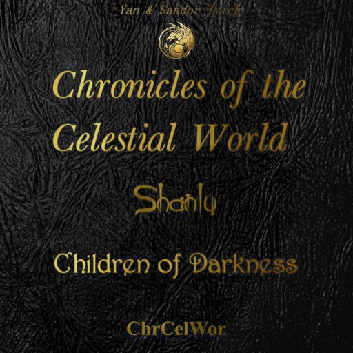 Chronicles of the Celestial World. Shanlu (Book 1)