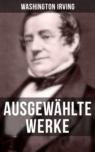 Portada del libro «Ausgewählte Werke von Washington Irving», de Washington Irving