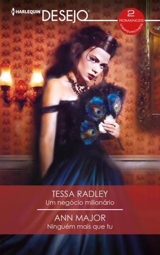 Um negócio milionário - Ninguém mais que tu