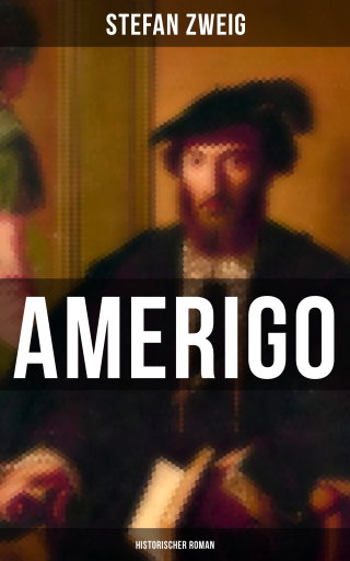 Portada del libro «Amerigo: Historischer Roman», de Stefan Zweig