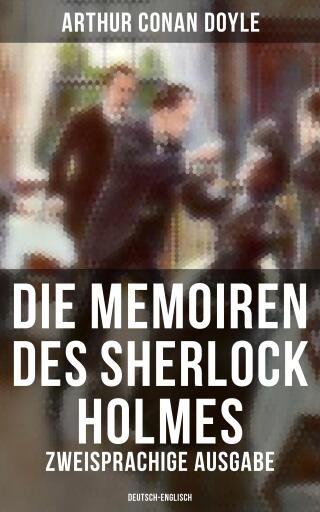 Portada del libro «Die Memoiren des Sherlock Holmes (Zweisprachige Ausgabe: Deutsch-Englisch)»