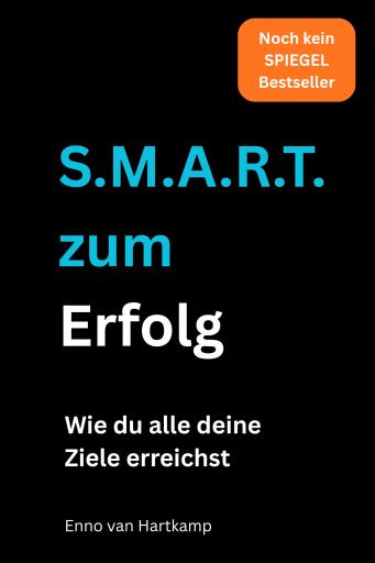 Portada del libro «S.M.A.R.T zum ERFOLG», de Enno van Hartkamp