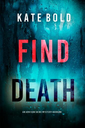 Find Death (An Addison Shine FBI Suspense Thriller—Book 10)