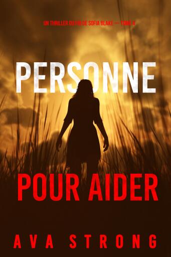 Personne pour aider (Un thriller du FBI de Sofia Blake — tome 4)