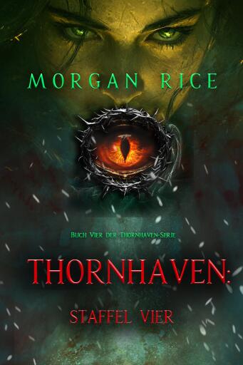 Portada del libro «Thornhaven: Staffel Vier (Buch Vier der Thornhaven-Serie)», de Morgan Rice
