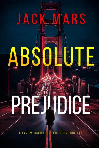 Absolute Prejudice (A Jake Mercer Political Thriller—Book Thirteen)