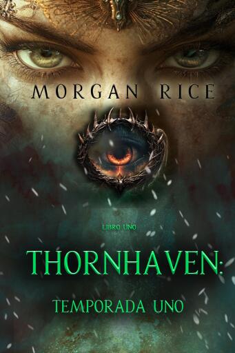Thornhaven: temporada uno (Libro uno de la serie Thornhaven)