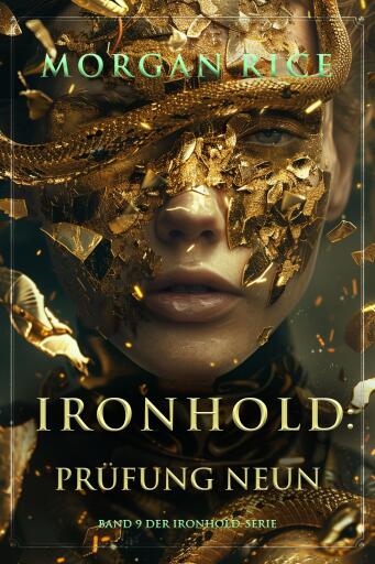 Portada del libro «Ironhold: Prüfung Neun (Band 9 der Ironhold-Serie)», de Morgan Rice