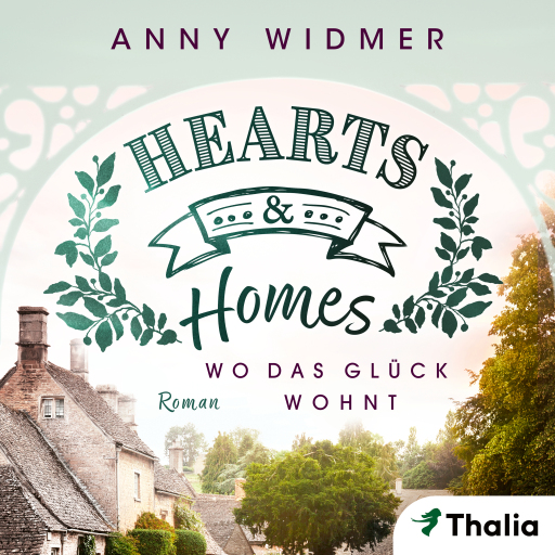 Hearts & Homes - Wo das Glück wohnt