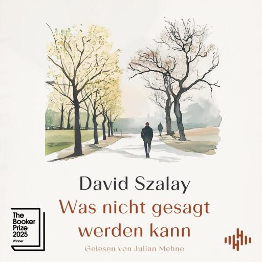 Portada del audiolibro «Was nicht gesagt werden kann», de David Szalay