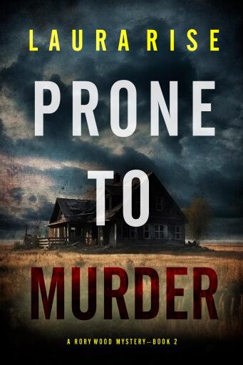 Prone to Murder (A Rory Wood Suspense Thriller—Book Two)