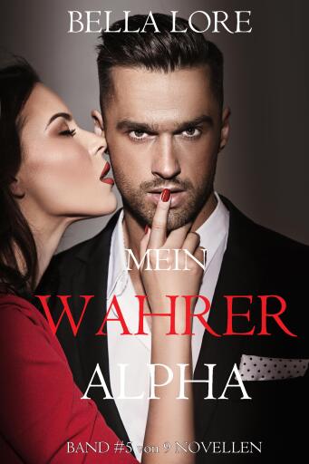 Mein wahrer Alpha: Band 5 von 9