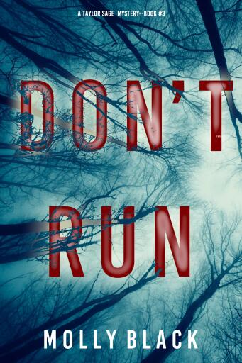 Portada del libro «Don't Run (A Taylor Sage FBI Suspense Thriller—Book 3)», de Molly Black