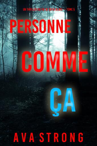 Personne comme ça (Un thriller du FBI de Sofia Blake — tome 5)
