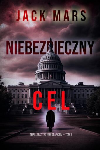 Portada del libro «Bezwzględna siła (Thriller polityczny z Jackiem Mercerem — Tom 3)», de Jack Mars