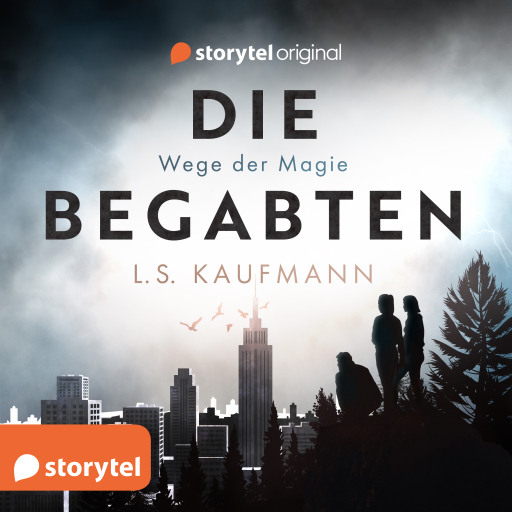 Portada del audiolibro «Die Begabten - Wege der Magie», de L. S. Kaufmann
