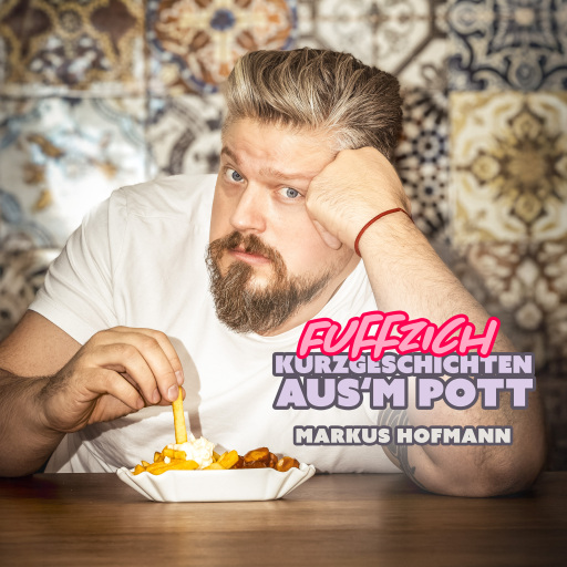 Fuffzich Kurzgeschichten aus'm Pott