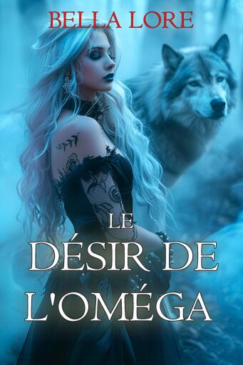 Le Désir de l'Oméga (Tome 1)