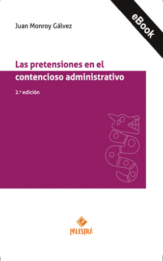 Portada del libro «Las pretensiones en el contencioso administrativo», de Juan Monroy Gálvez