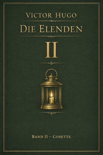 Die Elenden - Teil 2 - Cosette
