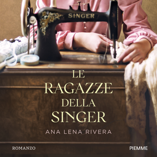 Portada del audiolibro «Le ragazze della Singer», de Ana Lena Rivera