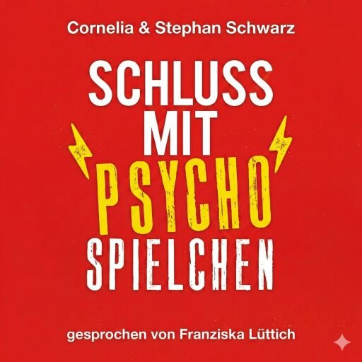 Schluss mit Psychospielchen