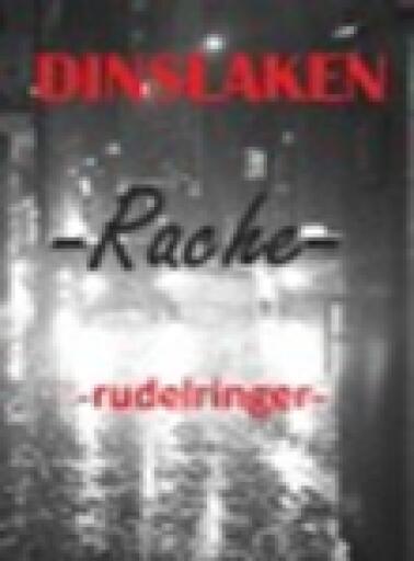 DINSLAKEN -Rache-