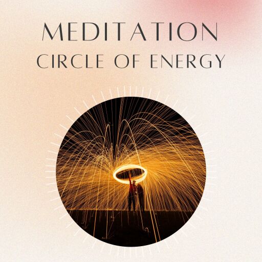 Meditation: Circle of Energy