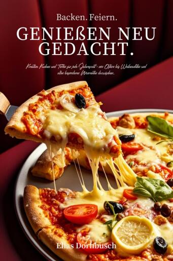 Backen. Feiern. Genießen neu gedacht.