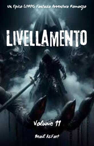 Livellamento:Un Epico LitRPG Fantasia Avventura Romanzo (Volume 11)