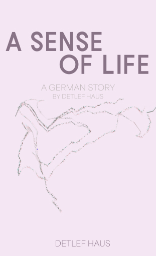 Portada del libro «A Sense of life», de Detlef Haus