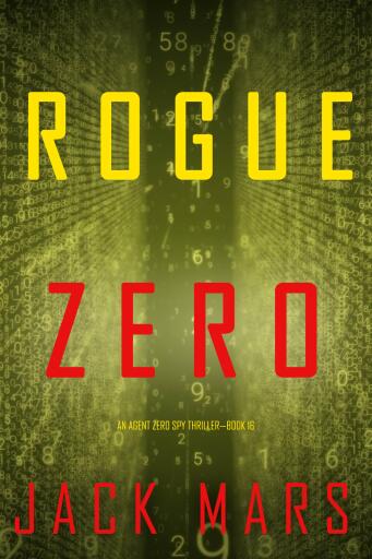 Rogue Zero (An Agent Zero Spy Thriller—Book #16)