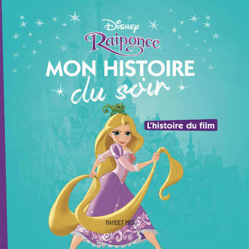 Raiponce Mon Histoire Du Soir